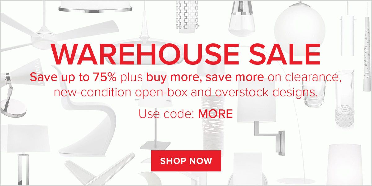 Warehouse Sale. Save up to 75%, plus more.
