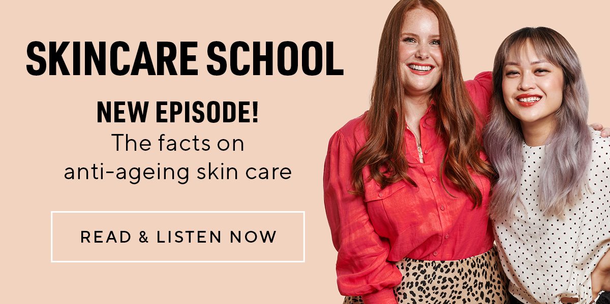 Skincare School | The facts on anti-ageing skin care