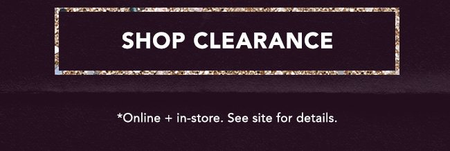 Shop EXTRA 30% OFF Clearance Styles