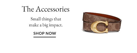 The Accessories | SHOP NOW