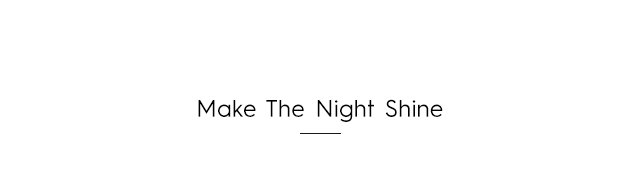 Headline - Make The Night Shine