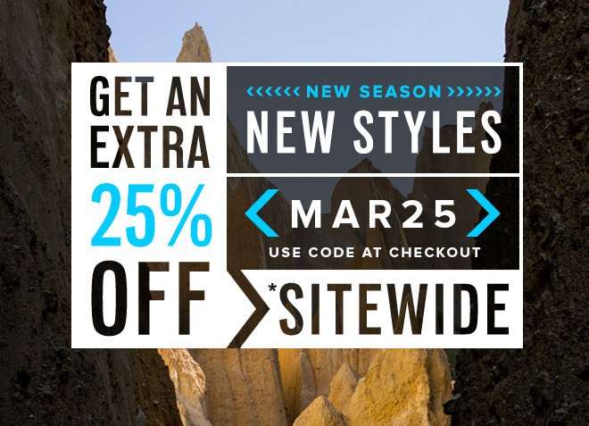 Get An Extra 25% Off Sitewide* - Shop Now