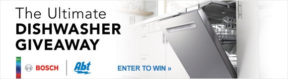 Enter for a chance to win a Bosch 800 Series dishwasher