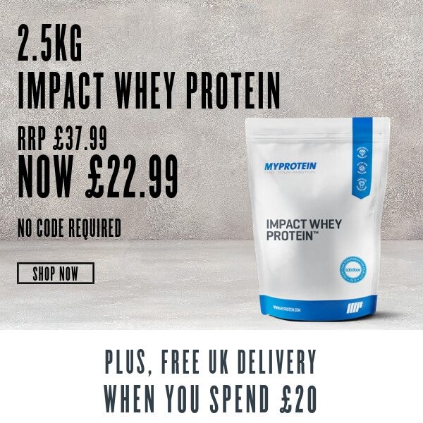 2.5kg Impact Whey Protein for £22.99