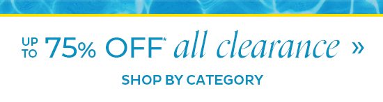 up to 75% Off All Clearance*