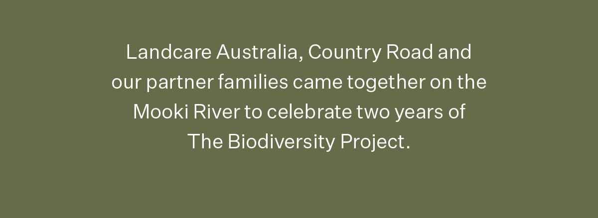 Landcare Australia, Country Road and our partner families came together on the Mooki River to celebrate two years of The Biodiversity Project.
