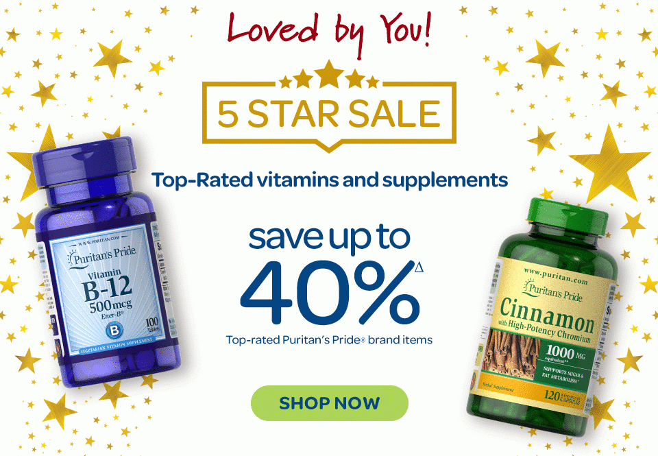 Loved by you - 5 Star Sale. Top-rated vitamins and supplements. Save up to 40%Δ on top-rated Puritan's Pride® brand items. Shop now.