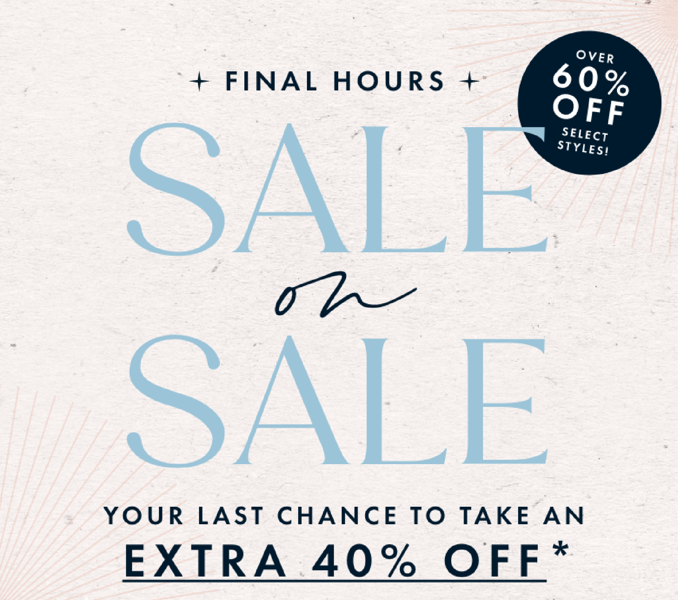 Extra 40% Off Sale Styles | Shop Now