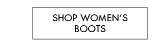 SHOP WOMEN'S BOOTS