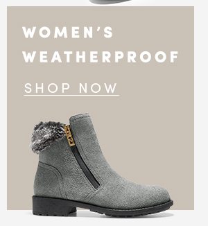 WOMEN'S WEATHERPROOF | SHOP NOW