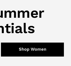 Mid-summer essentials | SHOP WOMEN