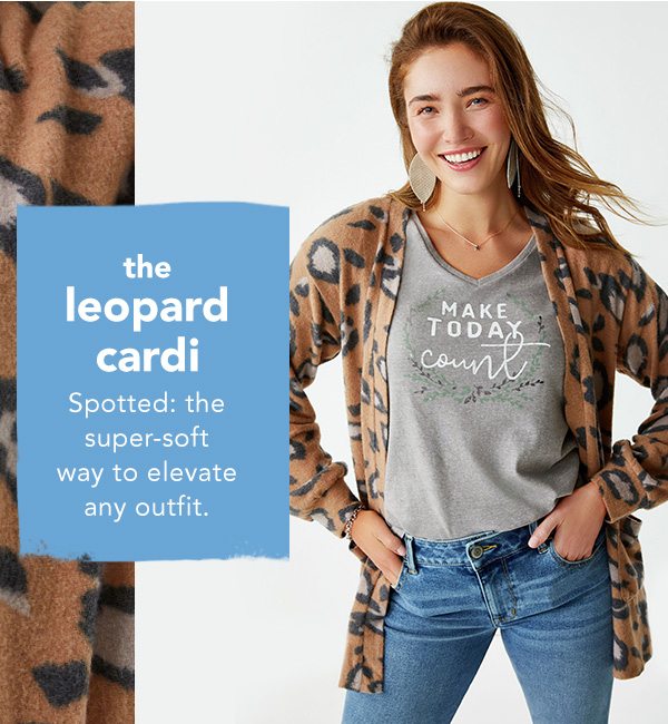 The leopard cardi. Spotted: the super-soft way to elevate any outfit.