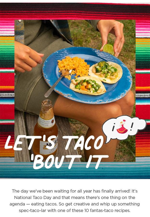 Let's Taco 'Bout It