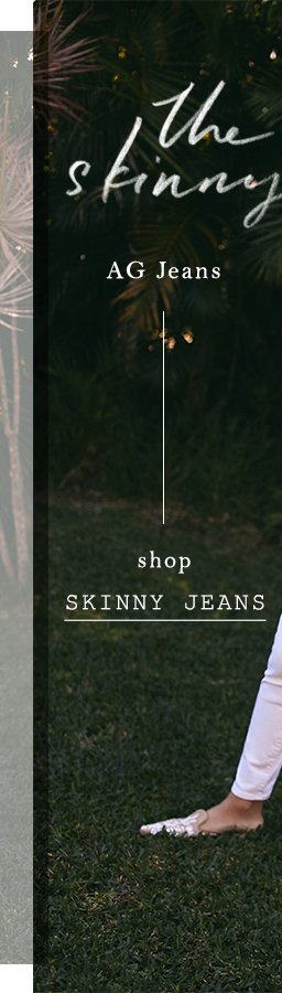 Shop skinny jeans.