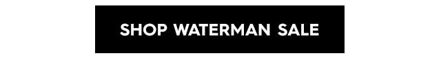 Hero CTA 2 - Shop Waterman Sale