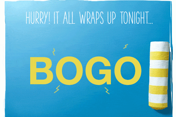 Hurry! It all wraps up tonight... BOGO