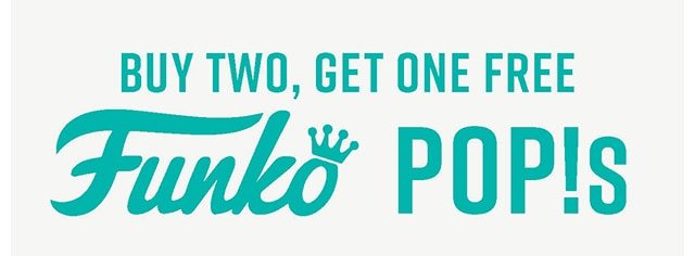 Buy Two Get One Free Funko Pops