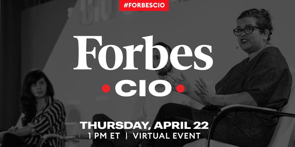 2021 Forbes CIO Summit Series – Episode 2