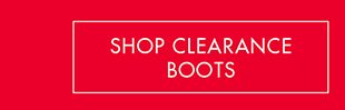 SHOP CLEARANCE BOOTS