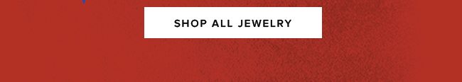 Shop all jewelry at 25% off for our Black Friday Sale. Online and in-store, now until 11/26.