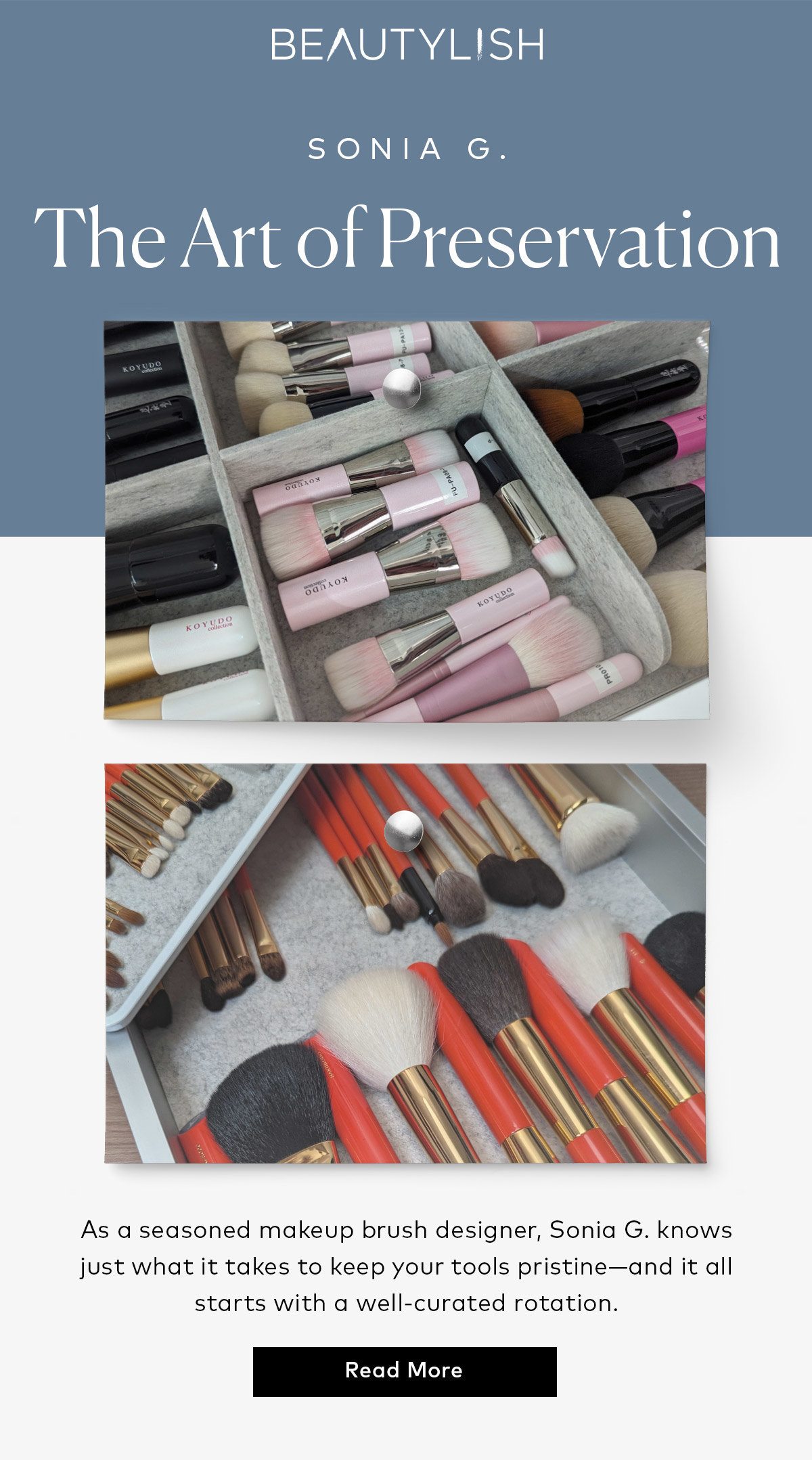 Sonia G. knows just what it takes to keep your tools pristine. Read about it here at Beautylish.com