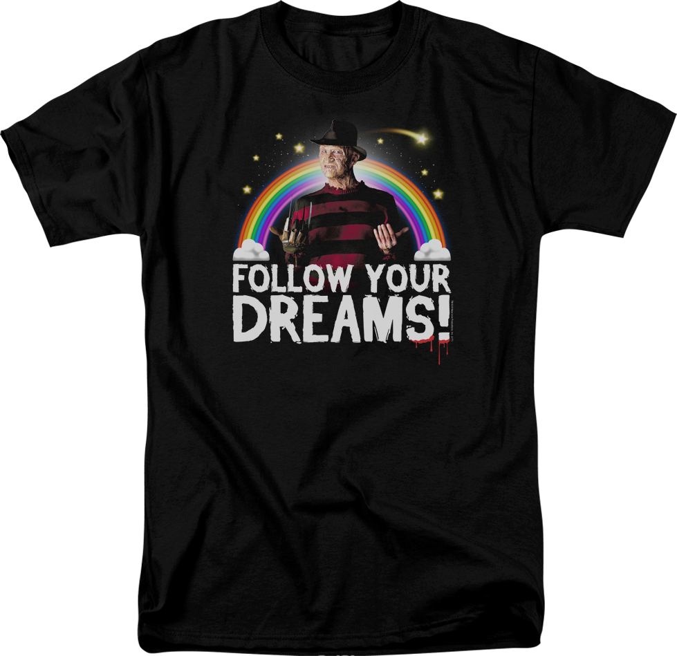 Follow Your Dreams Nightmare On Elm Street T-Shirt
