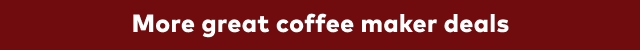 More great coffee maker deals