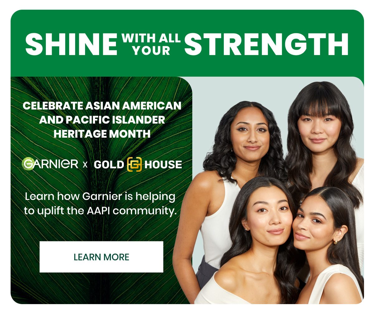 Learn about Garnier x Gold House