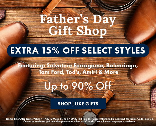 Extra 15% Off Father's Day Gift Shop