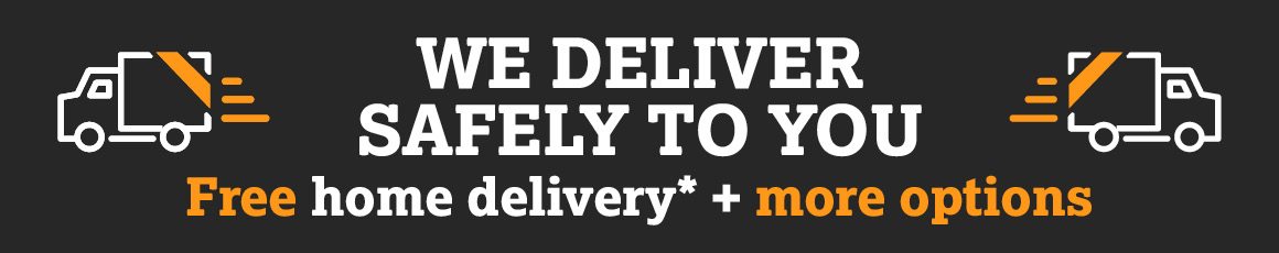 WE DELIVER SAFELY TO YOU*