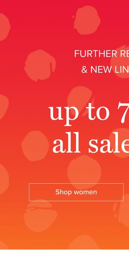 to to 70% off all sale items. Shop women