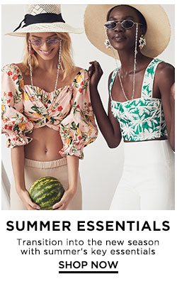 Summer Essentials - Shop now