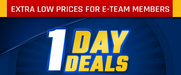 Extra Low Prices for E-Team Members | 1-Day Deals | Coupon Valid In-Store on Tuesday, May 08, 2018