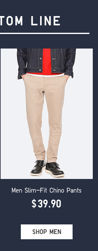 MEN SLIM-FIT CHINO PANTS $39.90 - SHOP MEN