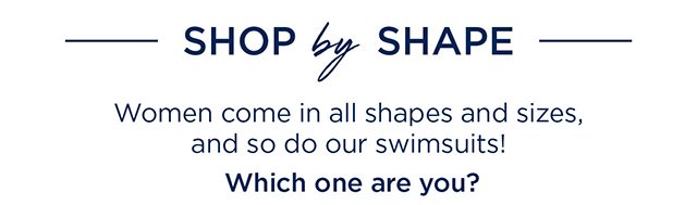 Shop by Shape