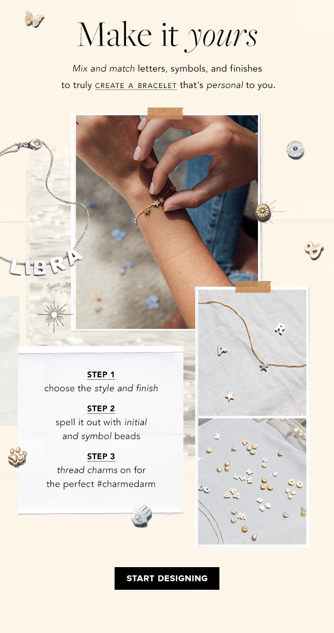Build your own customizable bracelet.