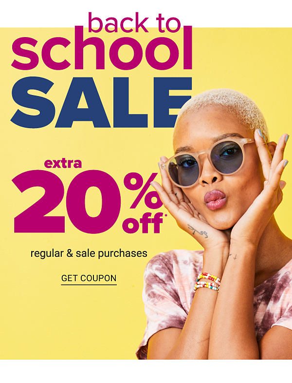 Back to School Sale! Extra 20% off Regular & Sale Purchases - Get Coupon