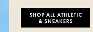 SHOP ALL ATHLETIC & SNEAKERS