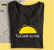 TaCode to Me T-Shirt