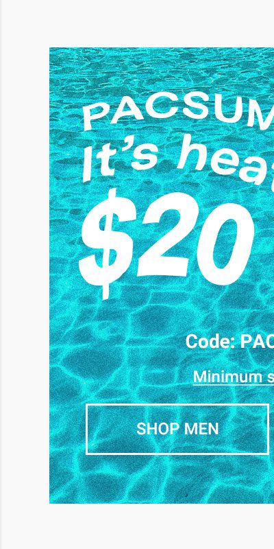 pacsummer sale - $20 off $100 use code PACSUMMER - shop mens