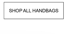 SHOP ALL HANDBAGS