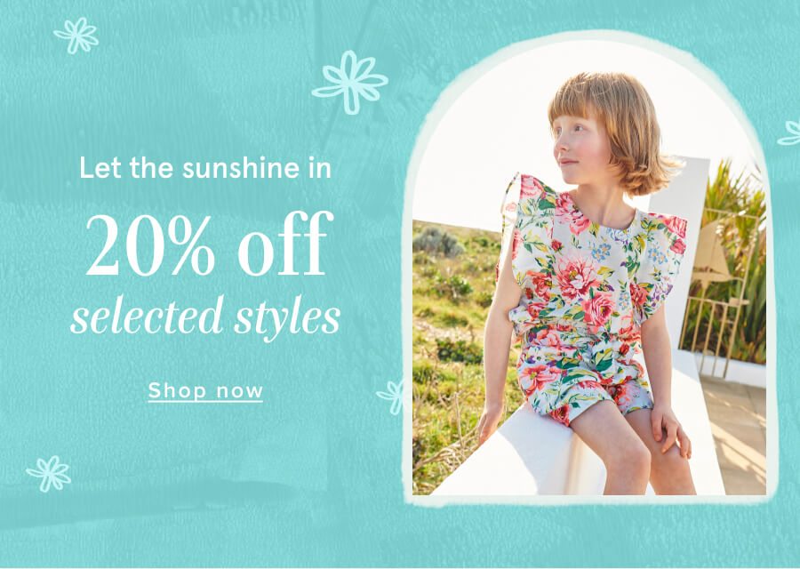 "20% off selected children's styles SHOP NOW >"