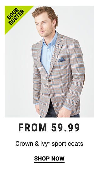 Doorbuster - Crown & Ivy™ sport coats from $59.99. Shop Now.