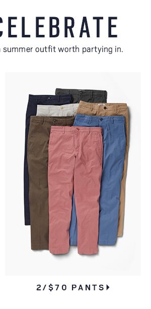 2/$70 Pants