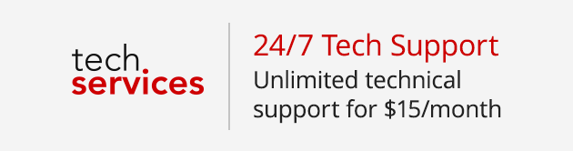 24/7 Tech Support Unlimited technical support for $15/month