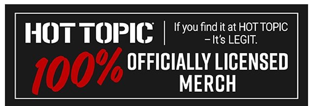 Hot Topic | If you find it at Hot Topic - It's Legit. 100% Officially Licensed Merch
