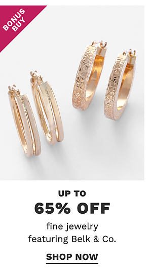 Bonus Buy - Up to 65% off fine jewelry featuring belk & Co. Shop Now.