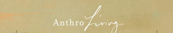 Shop Anthropologie Home.
