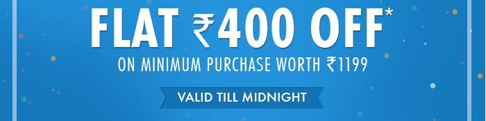 Flat Rs. 400 OFF* on Minimum Purchase worth Rs. 1199