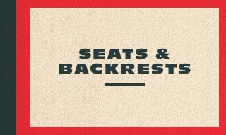 Seats & Backrests